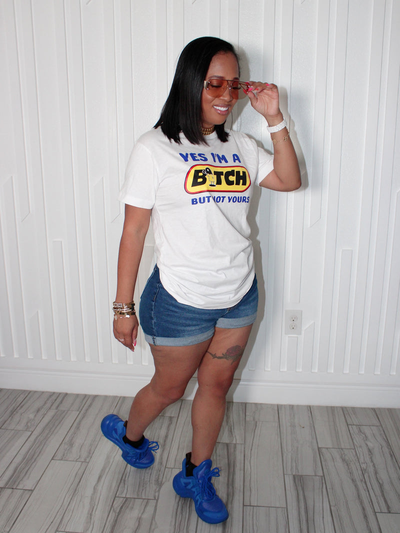 Not Yours Tee
